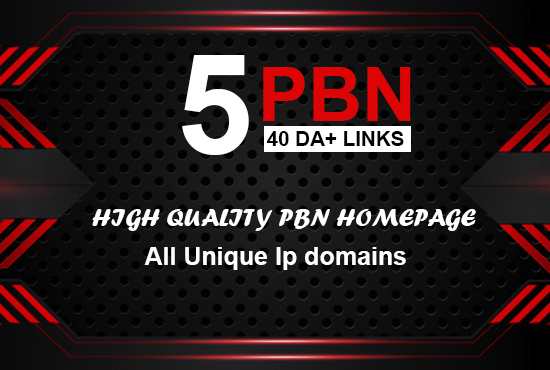 Build 5 Real 40+ DA PBN post Home page link