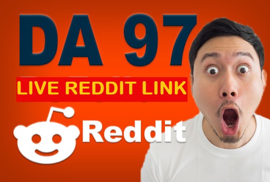 1 SUPERSTRONG DA97 High Quality Backlinks From Reddit