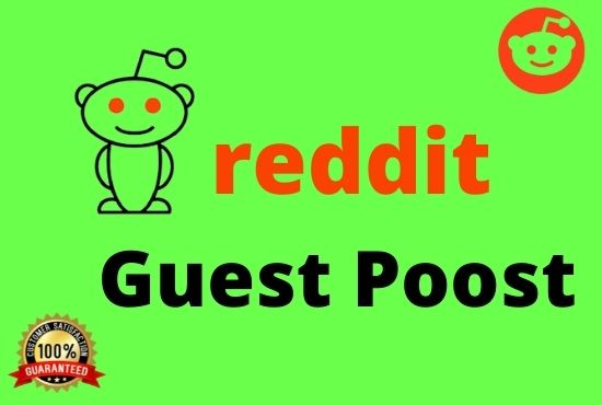 Guest post on Reddit DA 92 with backlinks