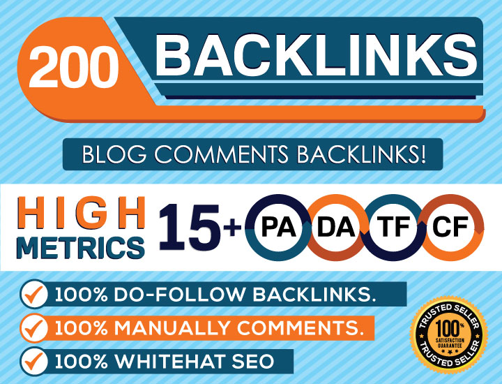 I will Do 200 Backlinks in High PA/DA CF/TF 15+ Do Follow Blog Comments Only