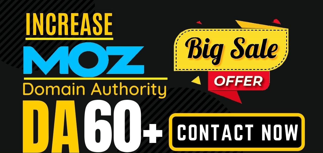 Increase Domain Authority MOZ DA 61+ with High Authority Backlinks 