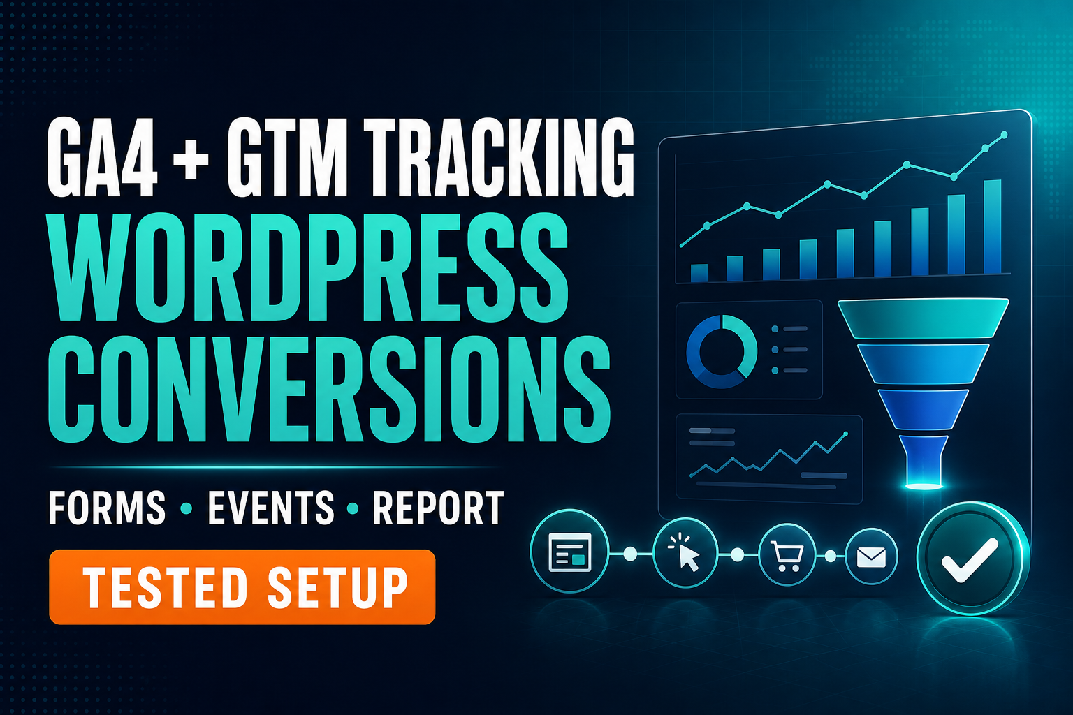 I will set up GA4 GTM and WordPress conversion tracking