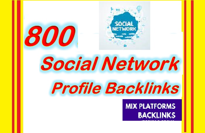 Create 800 Social Network Profile BACKLINKS for Your Website ranking