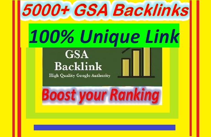 Create 5000+ GSA UNIQUE BACKLINKS for Your Website ranking