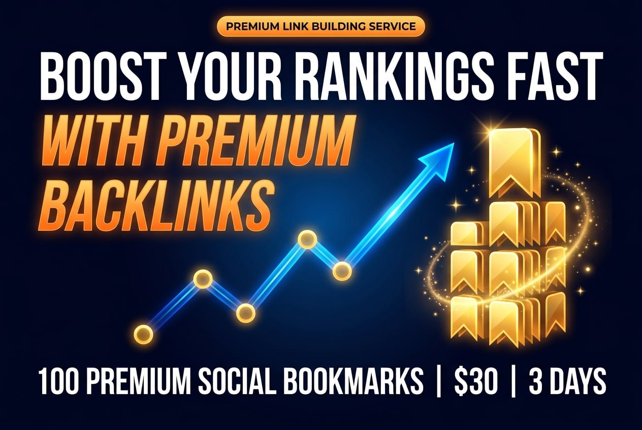 100 Premium Dofollow Bookmarks: DA 40-80 Authority Links
