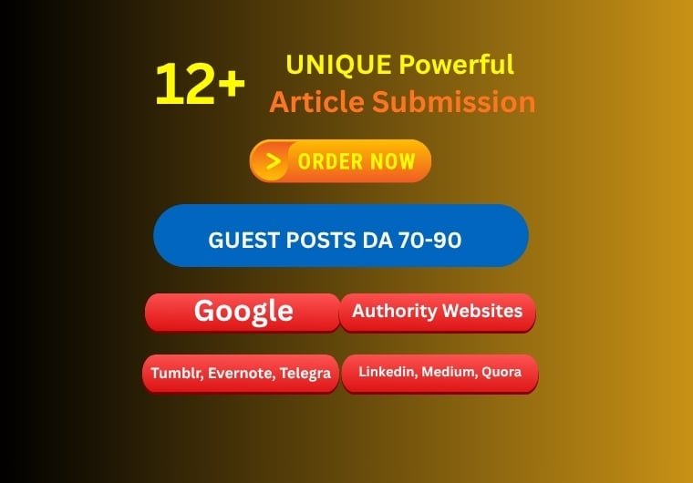 Get 12 Unique Manual Article Submission Backlinks on DA90+ Authority Platforms
