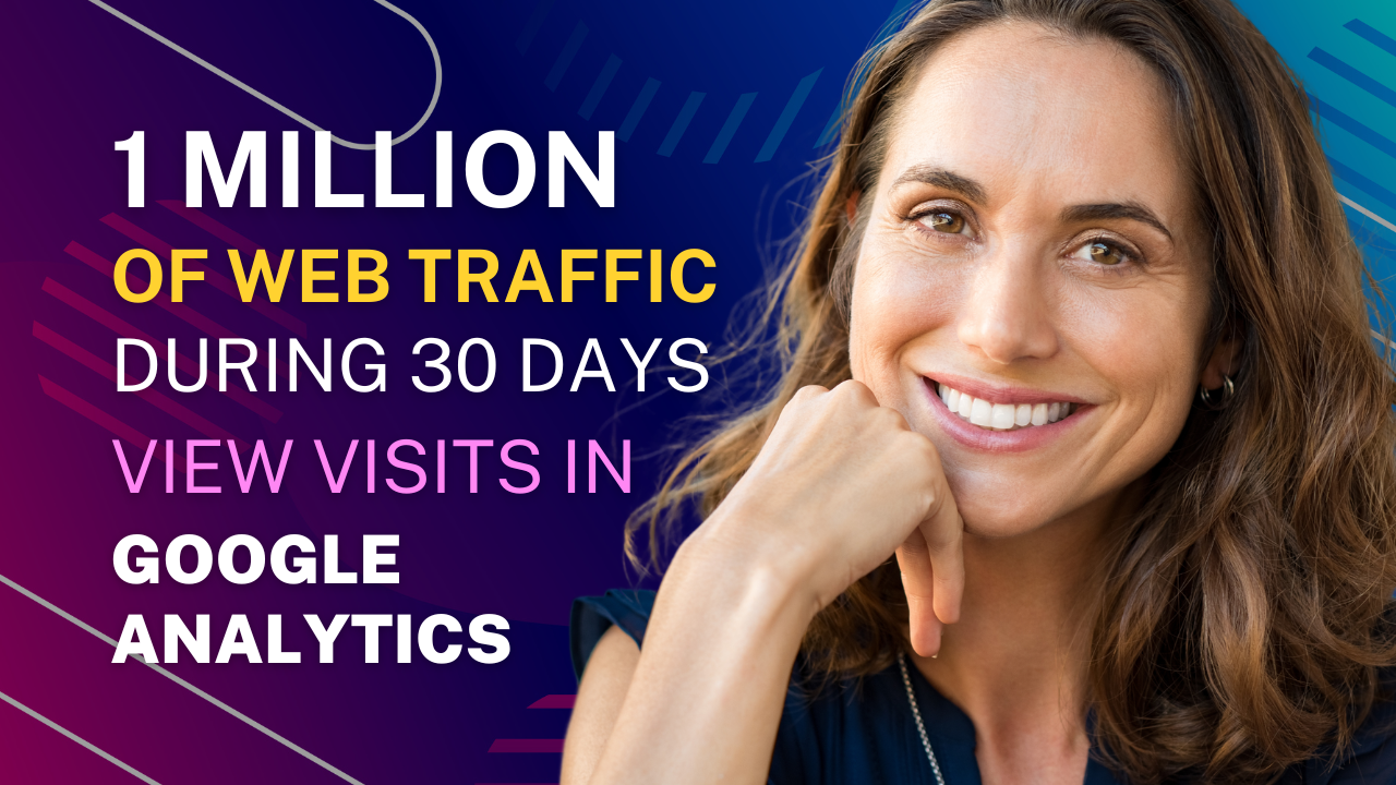 1 MILION OF WEB TRAFFIC DURING 30 DAYS - 33K PER DAY