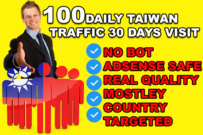 Send 100 Daily Taiwan Visitors to Your Website for 30 Days &ndash; Safe & Real