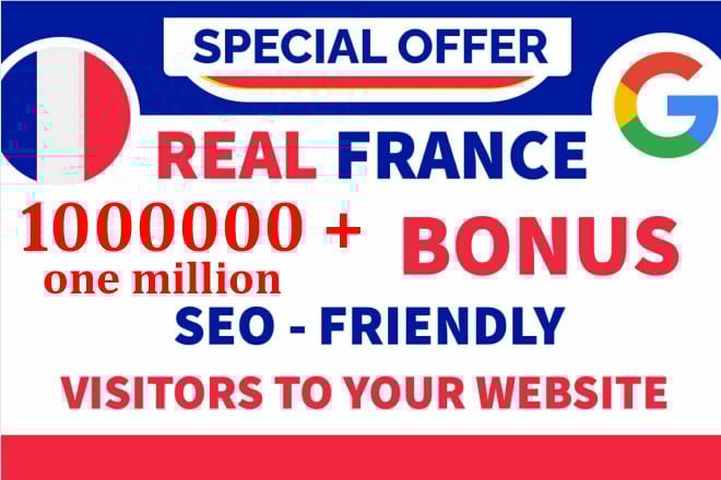 One Million Real SEO Targeted Organic FRANCE website visitors traffic to website