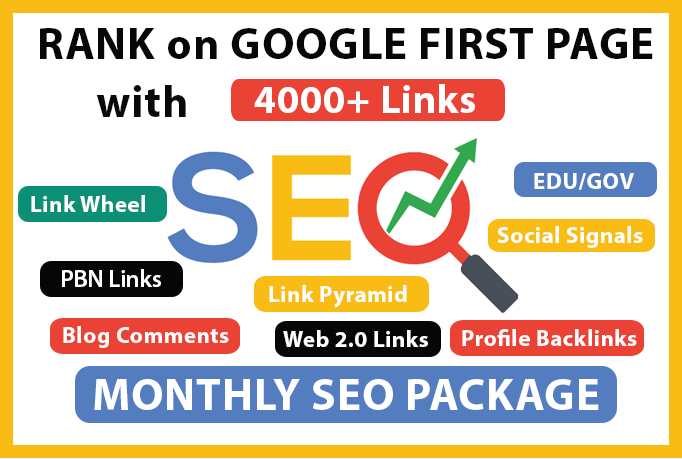 RANK on GOOGLE FIRST PAGE with 4000+ Links COMPLETE MONTHLY SEO PACKAGE