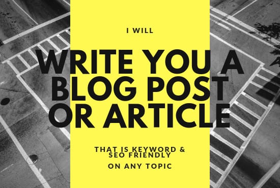 i will write high quality blog post 