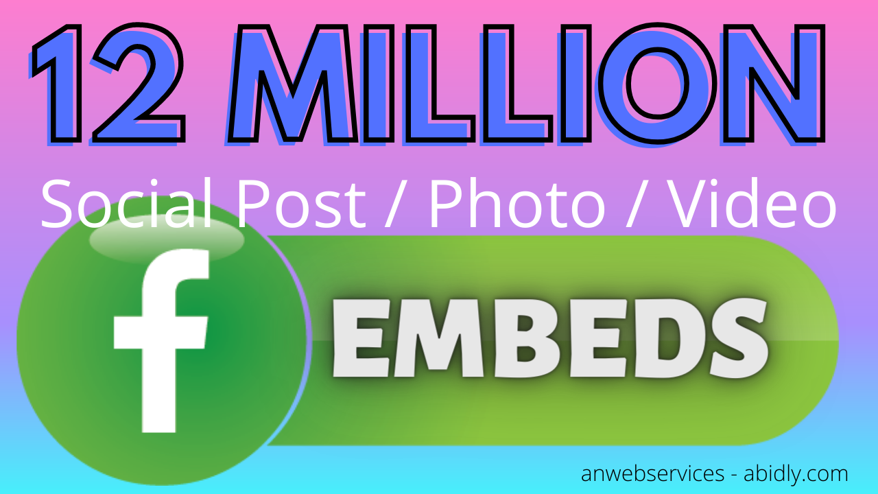 12 Million Embeds Of Your Social Post 
