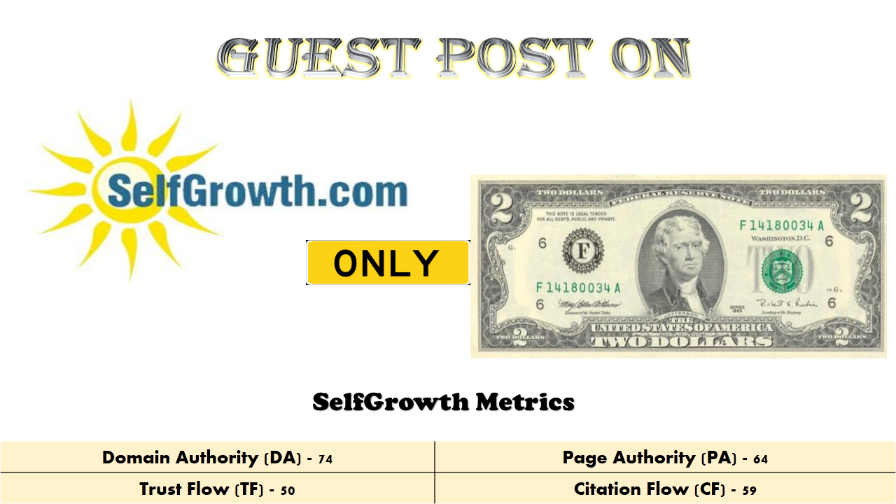 Publish Guest Post on selfgrowth da 74 with 2 Back Link