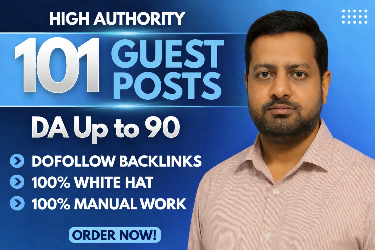 Get 101 Powerful Do-follow Guest Posts on Real DA Up to 90 Sites | White Hat SEO