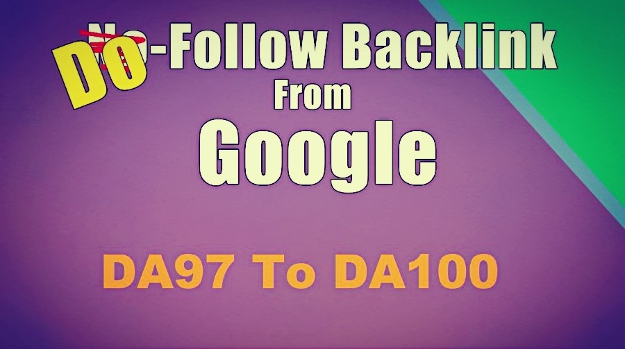 Backlinks From Google main Domain DA97 to DA100