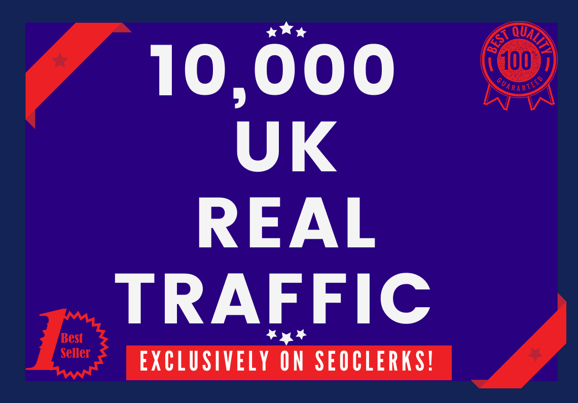 Send 10000+ Real Human Traffic from UNITED KINGDOM