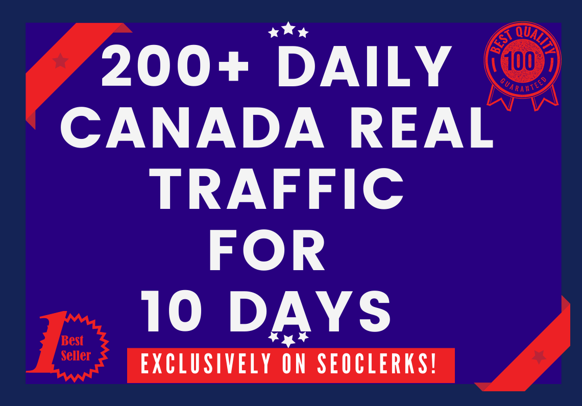 Send 200+ Daily CANADA Keyword Targeted Traffic For 10 Days