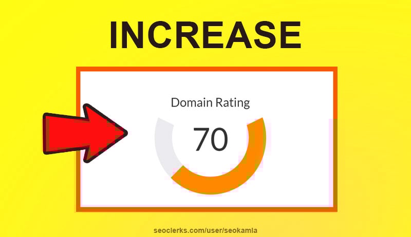 Increase Your Domain Rating Ahrefs DR to 70+