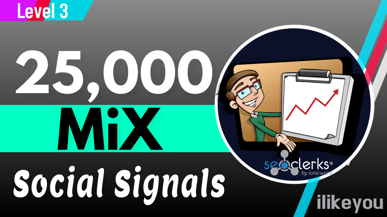 25,000 Mix Social Signals Share / Bookmark / Backlinks / Help Website Traffic Google First Page