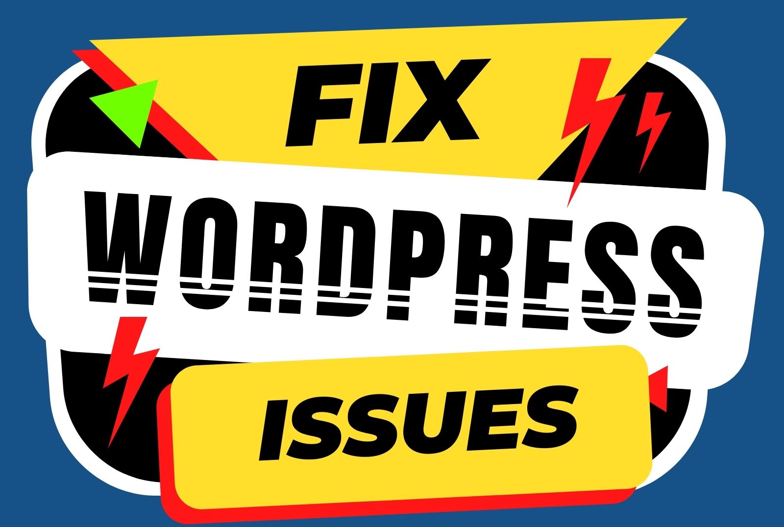 I will fix wordpress issues, errors and bugs instantly