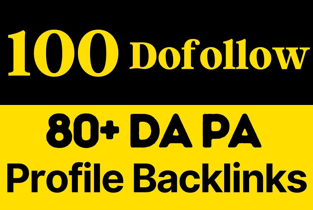 I will do 100 Dofollow High DA80+ SEO Profile Backlinks