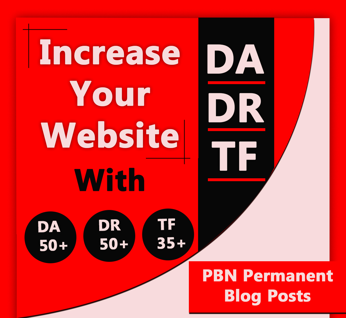 Increase Your Website DA DR TF With 15 DA 50+ DR 50+ TF 35+ PBN Posts