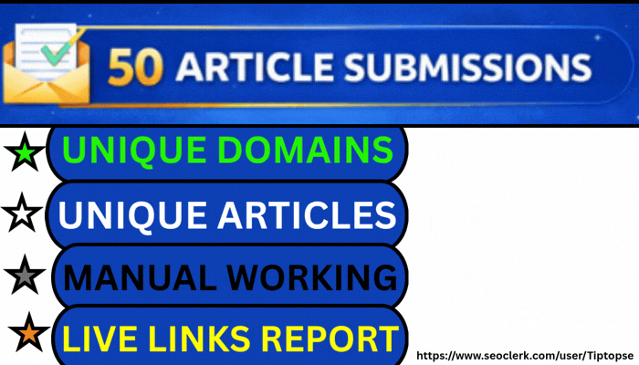 I will create 50 High DA/PA/DR/TF Article Submission Backlinks to Boost Your Google Ranking