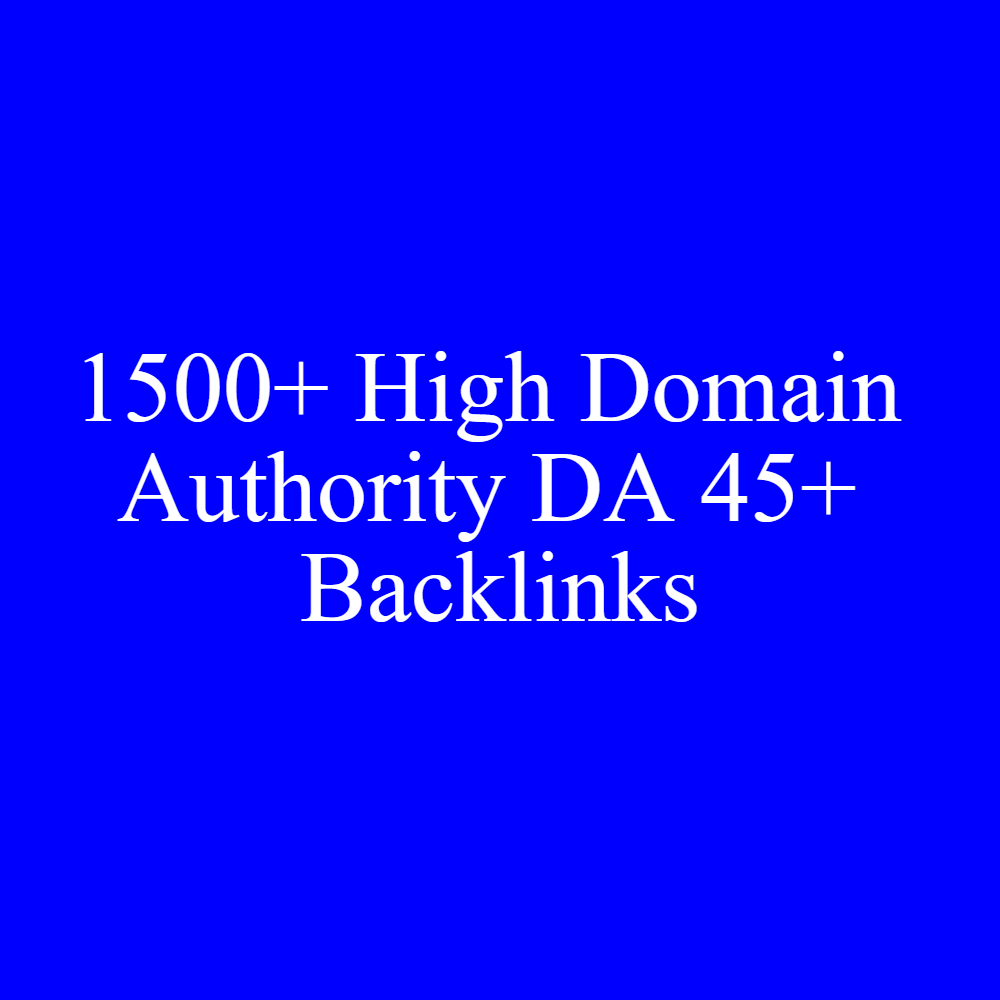 I Will Give 1500+ High Domain Authority DA 45+ Backlinks