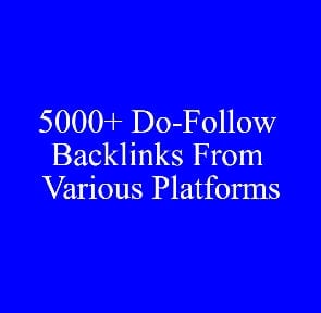 I Will Give 5000+ Do-Follow Backlinks From Various Platforms