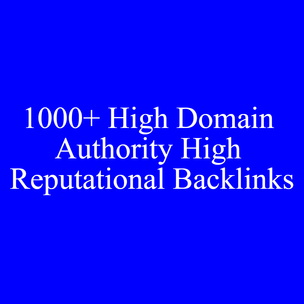 I Will Give 1000+ High Domain Authority High Reputati...