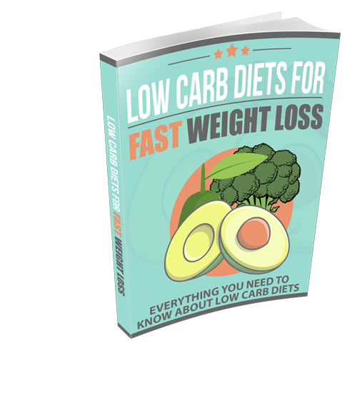 Low Carb Diets For Fast Weight Loss Digital Book 