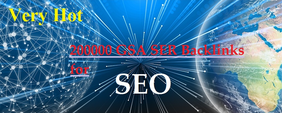 200000 GSA SER Backlinks for SEO