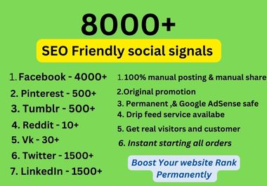 Drip Feed quality 8000 (PR-10 &9) social signals to boost your website