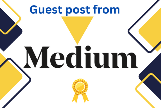 I will do 5 High Quality guest post from medium.com
