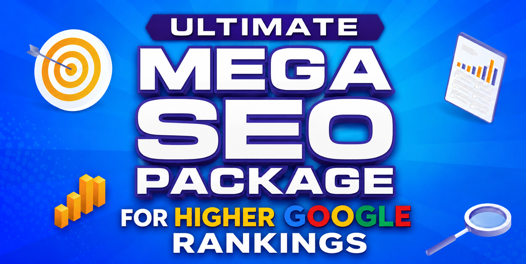 Ultimate Mega SEO Package for Higher Google Rankings