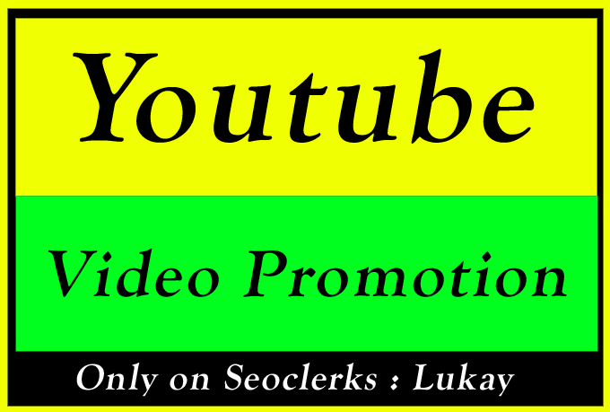 High Quality YouTube Video Promotion with Good Ranking Marketing