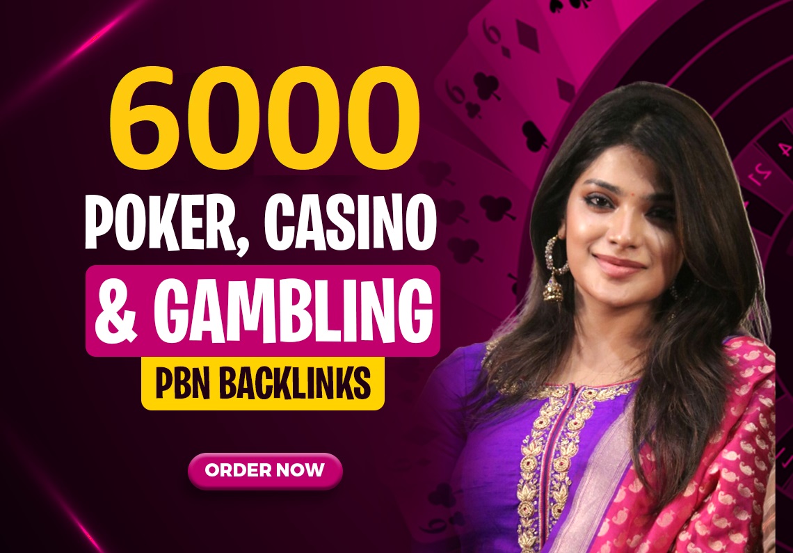 6000 Poker, Casino, Gambling, Judi, UFAbet, Betting PBNs Dofollow Backlinks