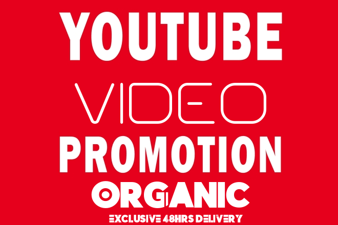 HIGH QUALITY YouTube Video Promotion With Organic Method 