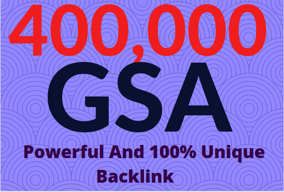 400k Gsa Power And Unique Backlinks For Easy Seo Service For 2 Seoclerks