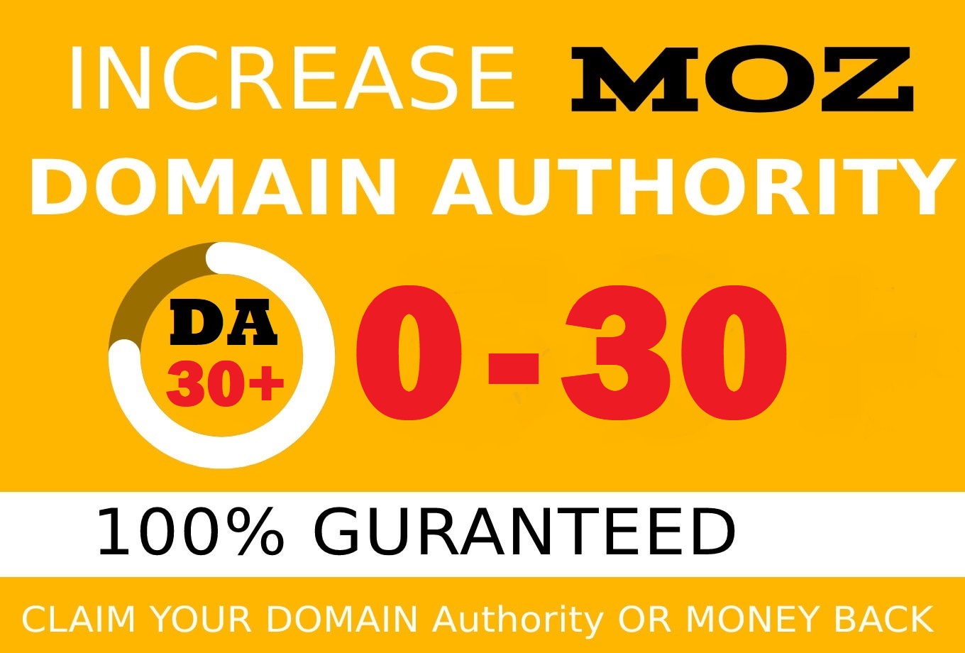I will Increase MOZ Domain Authority DA up 0 to 30 with Manual SEO Process