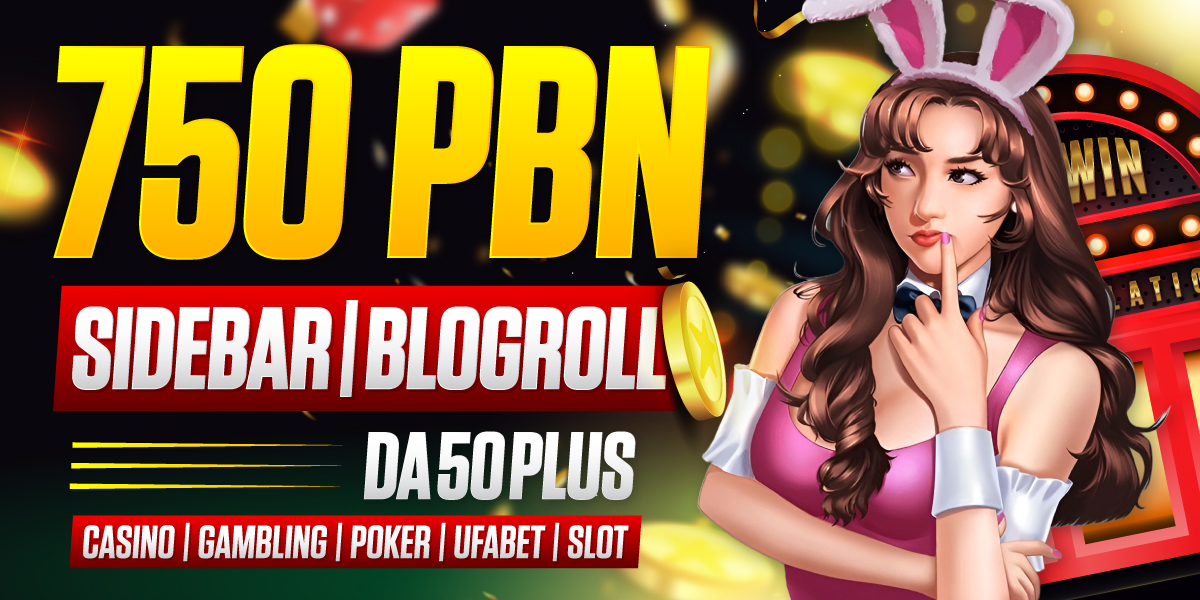 Get 750 Sidebar/Blogroll PBN Backlinks DA 50+ Casino Poker Gambling slot toto sites