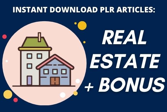 I will provide 1700 PLR article of real estate niche ...