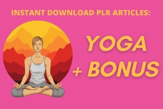 I will provide 300 PLR article of yoga niche with bon...