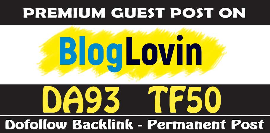 Publish Guest Post on Bloglovin - DA93 TF50 - Dofoll0w Backlink