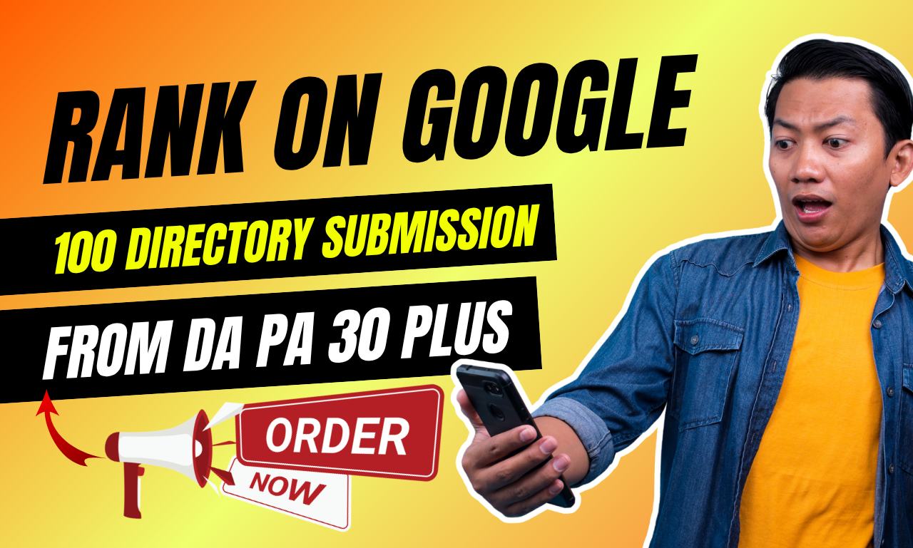 100 Directory SEO Backlinks-Rank Your Site On Google with 30 Plus Da Pa sites