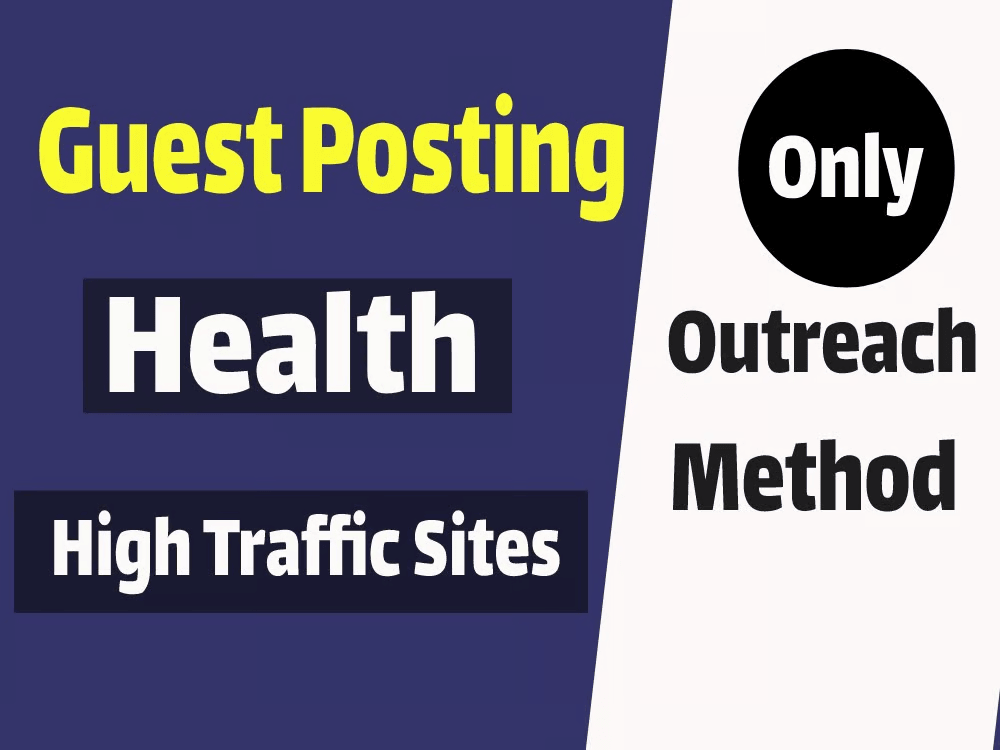 get Outreach for a Guest post or Link insert (niche edits) in Health niche