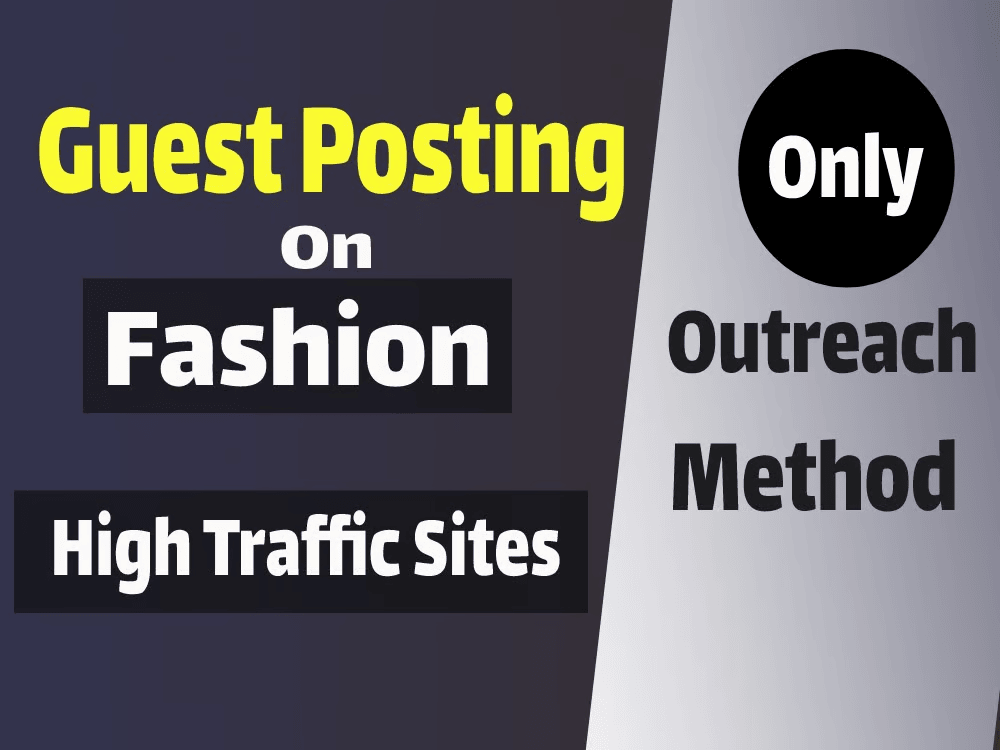 Get Guest post or Link insert (niche edits) in the fashion niche