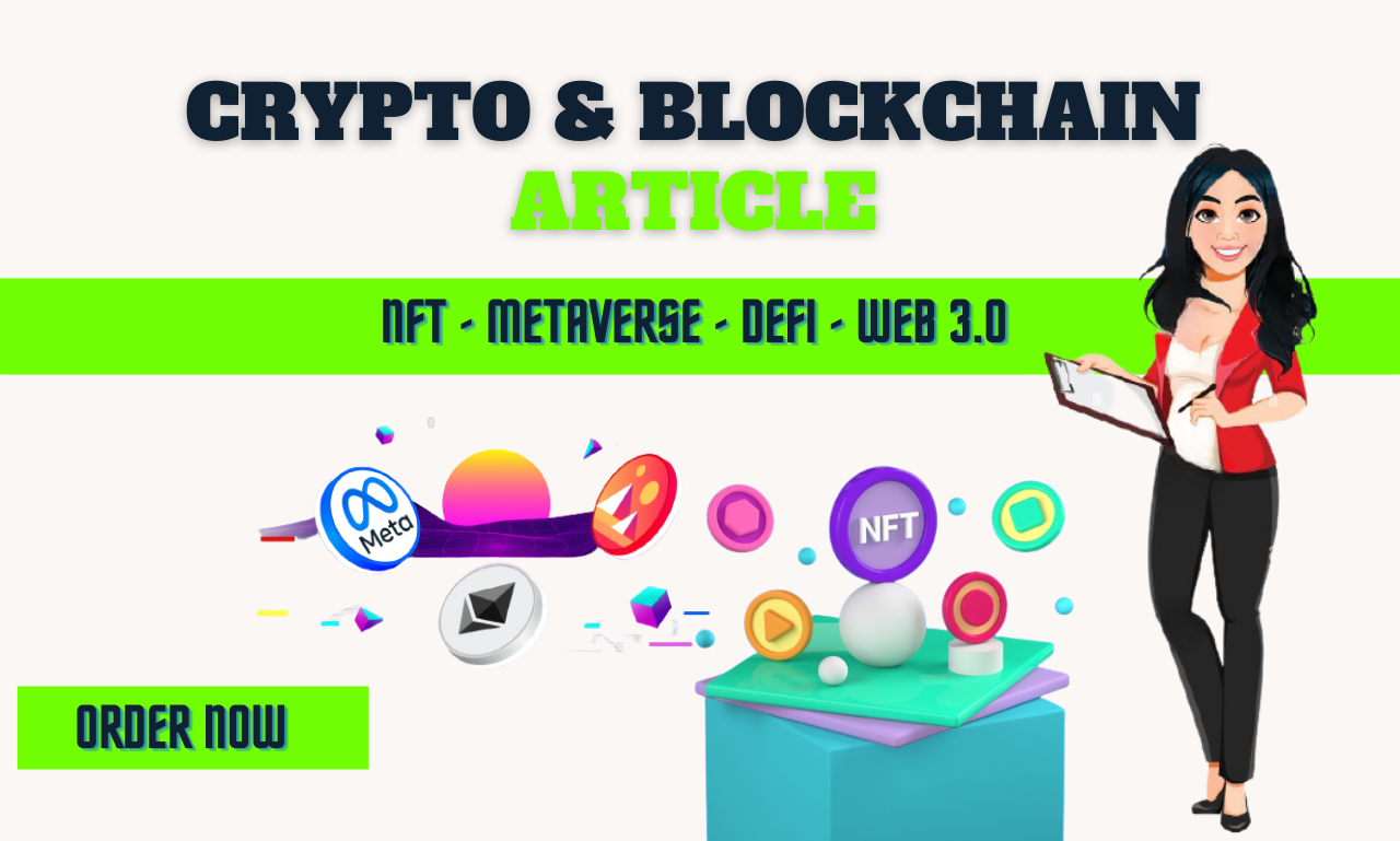 I will write article on cryptocurrency, nft, metaverse, blockchain