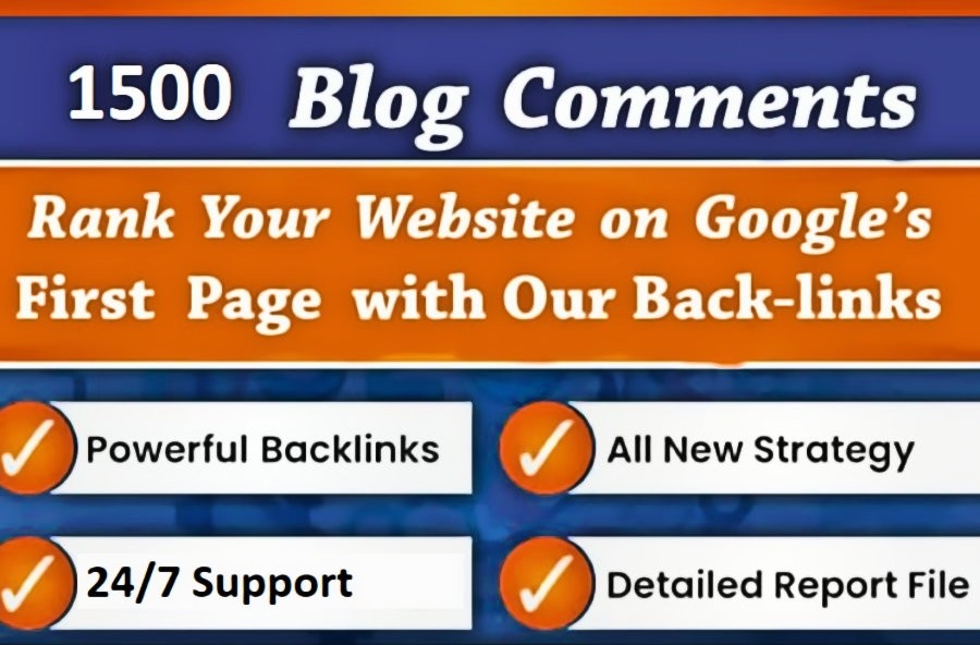 Total 1500+ BLOG COMMENTS BACKLINKS For google ranking