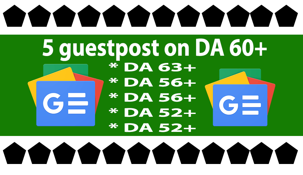 5 dofollow guestpost on da60+ with instant index guaranteed